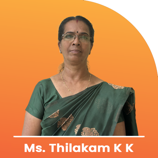 MS. THILAKAM K K
